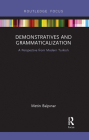 Demonstratives and Grammaticalization: A Perspective from Modern Turkish By Metin Balpınar Cover Image