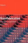 Nanofabrication: Principles, Capabilities and Limits Cover Image