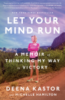 Let Your Mind Run: A Memoir of Thinking My Way to Victory Cover Image