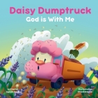 Daisy Dumptruck: God is With Me Cover Image