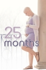 25 months By Beth Brubaker, Jason Brubaker Cover Image