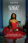 Forget Burial: HIV Kinship, Disability, and Queer/Trans Narratives of Care Cover Image
