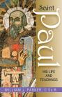 Saint Paul: His Life and Teachings By William Parker Cover Image