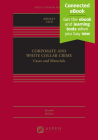 Corporate and White Collar Crime: Cases and Materials (Aspen Casebook) By Kathleen F. Brickey, Jennifer Taub Cover Image