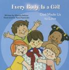Every Body Is a Gift (Tob for Tots) Cover Image