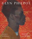 Glyn Philpot: Flesh and Spirit By Simon Martin, Alan Hollinghurst (Introduction by) Cover Image