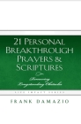 21 Personal Breakthrough Prayers & Scriptures: Removing Longstanding Obstacles Cover Image