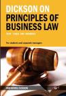 Dickson on Principles of Business Law: Text, Cases and Materials By Osei Bonsu Dickson Esq Cover Image