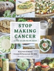Stop Making Cancer: A Raw Vegan Recipe Book Cover Image