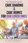 Care Sharing & Care Homes for Our Loved Ones: Adult to Infant in 90 Seconds Cover Image