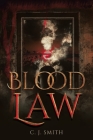 Blood Law: First Amendment By C. J. Smith Cover Image