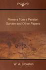 Flowers from a Persian Garden and Other Papers Cover Image