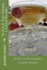 50 Fast & Easy Popular Cocktail Recipes Cover Image