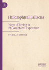 Philosophical Fallacies: Ways of Erring in Philosophical Exposition By Nicholas Rescher Cover Image