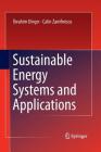 Sustainable Energy Systems and Applications By Ibrahim Dincer, Calin Zamfirescu Cover Image