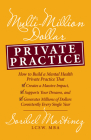 Multi-Million Dollar Private Practice: How to Build a Private Practice That Creates a Massive Impact, Supports Your Dreams, and Generates Millions of Cover Image