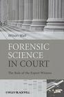 Forensic Science in Court: The Role of the Expert Witness By Wilson J. Wall Cover Image