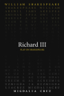 Richard III (Play on Shakespeare) By William Shakespeare, Migdalia Cruz (Translated by) Cover Image