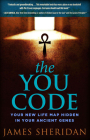 The You Code: Your New Life Map Hidden in Your Ancient Genes By James Sheridan Cover Image