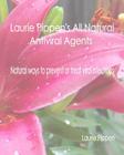 Laurie Pippen's All Natural Antiviral Agents - Natural ways to prevent or treat By Laurie Pippen Cover Image