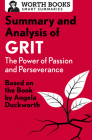 Summary and Analysis of Grit: The Power of Passion and Perseverance: Based on the Book by Angela Duckworth (Smart Summaries) Cover Image