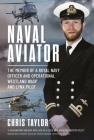 Naval Aviator: The Memoir of a Royal Navy Officer and Operational Westland Wasp and Lynx Pilot Cover Image