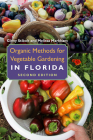 Organic Methods for Vegetable Gardening in Florida Cover Image