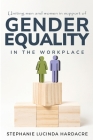 Mobilising Men and Women in Support of Workplace Gender Equality: Does Leader Gender Matter? By Stephanie Lucinda Hardacre Cover Image
