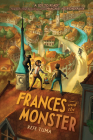 Frances and the Monster (The Frances Stenzel Series #1) By Refe Tuma Cover Image