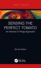 Sensing the Perfect Tomato: An Internet of Sensing Approach Cover Image