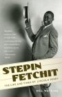 Stepin Fetchit: The Life & Times of Lincoln Perry By Mel Watkins Cover Image