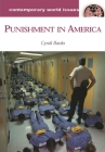 Punishment in America: A Reference Handbook (Contemporary World Issues) By Cyndi Banks Cover Image