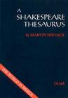 A Shakespeare Thesaurus By Marvin Spevack Cover Image