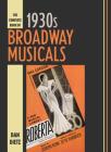 The Complete Book of 1930s Broadway Musicals By Dan Dietz Cover Image