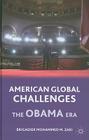 American Global Challenges: The Obama Era By M. Zaki Cover Image