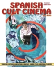 Spanish Cult Cinema, Volume 1: Spanish Cult Cinema, 1960-1964 By Matt Blake Cover Image