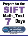 Prepare for the SIFT Math Test in 7 Days: A Quick Study Guide with Two Full-Length SIFT Math Practice Tests Cover Image