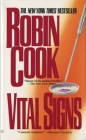 Vital Signs (A Medical Thriller) By Robin Cook Cover Image