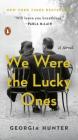 We Were the Lucky Ones: A Novel By Georgia Hunter Cover Image