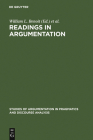 Readings in Argumentation (Studies of Argumentation in Pragmatics and Discourse Analysi #11) Cover Image
