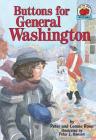 Buttons for General Washington (On My Own History) By Connie Roop, Peter Roop, Peter E. Hanson (Illustrator) Cover Image