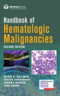 Handbook of Hematologic Malignancies, Second Edition By David A. Sallman, Ateefa Chaudhury, Johnny Nguyen Cover Image