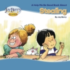 Stealing By Joy Berry, Bartholomew (Illustrator) Cover Image