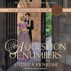 A Question of Numbers Lib/E By Andrea Penrose, Mary Sarah (Read by) Cover Image