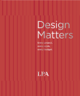 Design Matters: Every Project. Every Budget. Every Scale. Cover Image