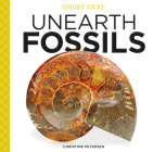 Unearth Fossils (Geology Rocks!) Cover Image