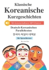 Klassische Korean Kurzgeschichten für Sprachlerner: Mit herunterladbaren MP3-Dateien Cover Image