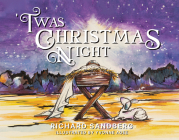 'Twas Christmas Night By Richard Sandberg, Yvonne Agee (Illustrator) Cover Image