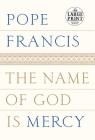 The Name of God Is Mercy Cover Image