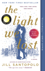 The Light We Lost: Reese's Book Club (A Novel) By Jill Santopolo Cover Image